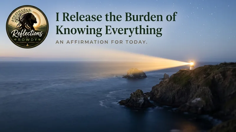 I Release the Burden of Knowing Everything