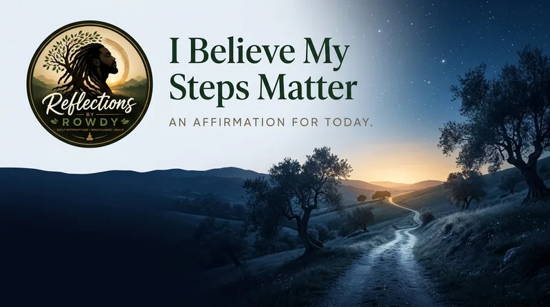 I Believe My Steps Matter